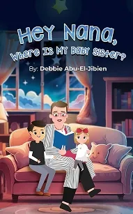 Hey Nana, Where Is My Baby Sister?
